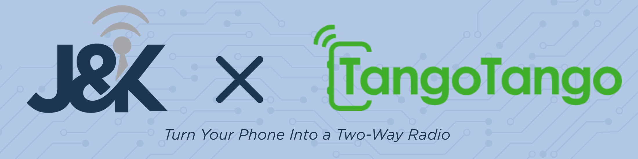 J&K Communications partnership with TangoTango – turn your phone into a two-way radio.